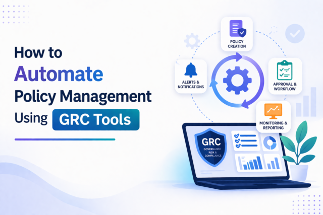 How to Automate Policy Management Using GRC Tools