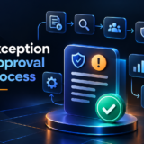 Exception Approval Process